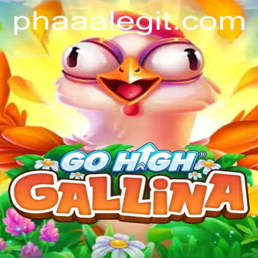 Exploring the Enchanting World of GoHighGallina: A Closer Look at the Game and Its Unique Rules