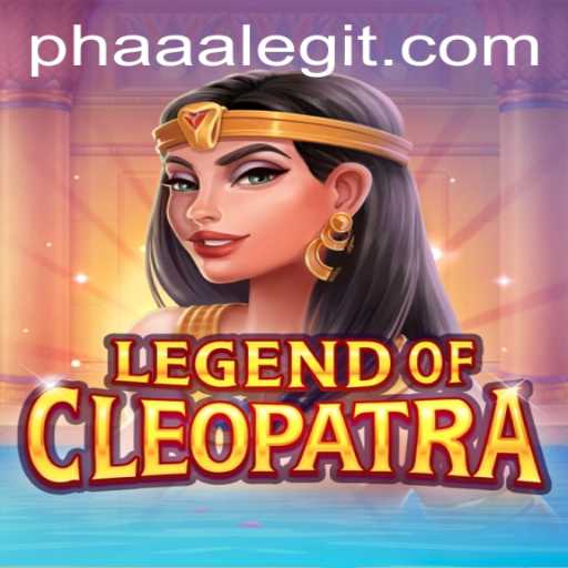 Legend of Cleopatra: Exploring the Ancient Egyptian Adventure