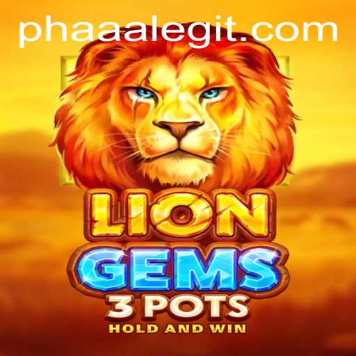 Explore the Thrill of LionGems3pots: Adventure and Strategy Combined
